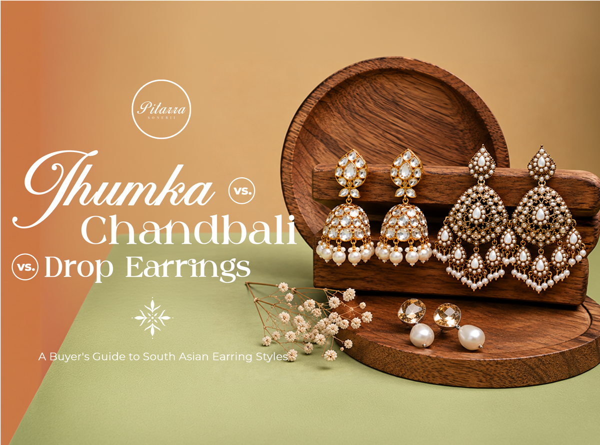 Jhumka vs Chandbali vs Drop Earrings - Buyer's Guide to South Asian Earring Styles